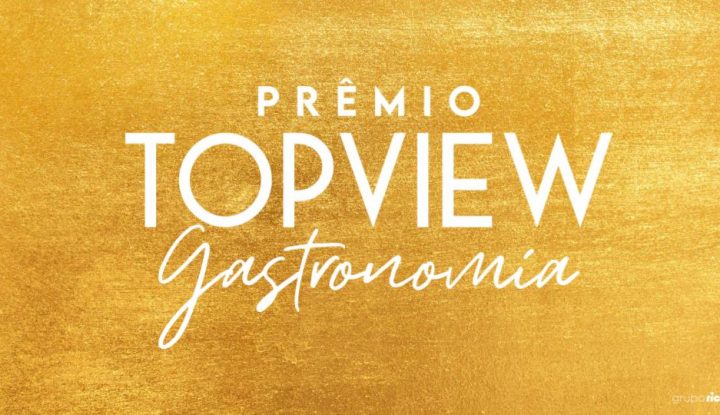 Prêmio TOPVIEW: O maior prêmio de gastronomia