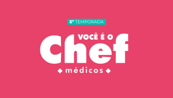 Você é o Chef Médicos 5ª temporada