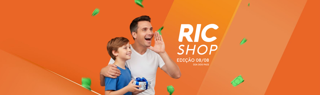 Ric Shop 08/08 – Dia dos Pais