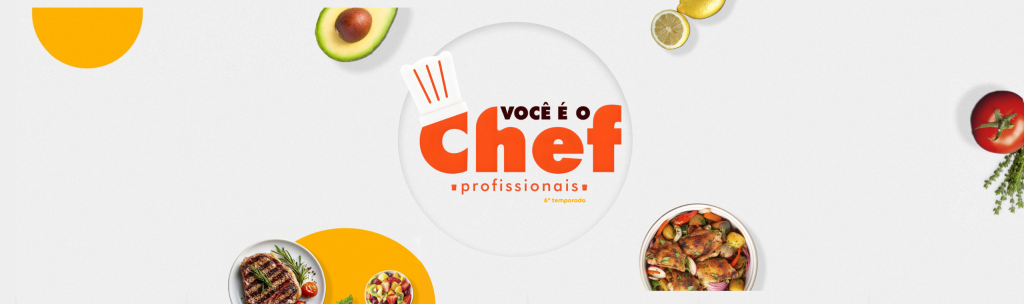 Você é o Chef Profissionais